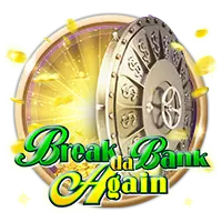 Break da Bank Again