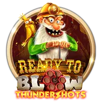 Ready to Blow Thundershots